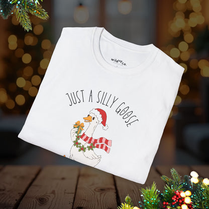 Christmas Goose Tee — "Just a Silly Goose Who Loves Christmas" Holiday T-Shirt
