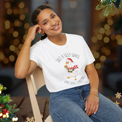 Christmas Goose Tee — "Just a Silly Goose Who Loves Christmas" Holiday T-Shirt