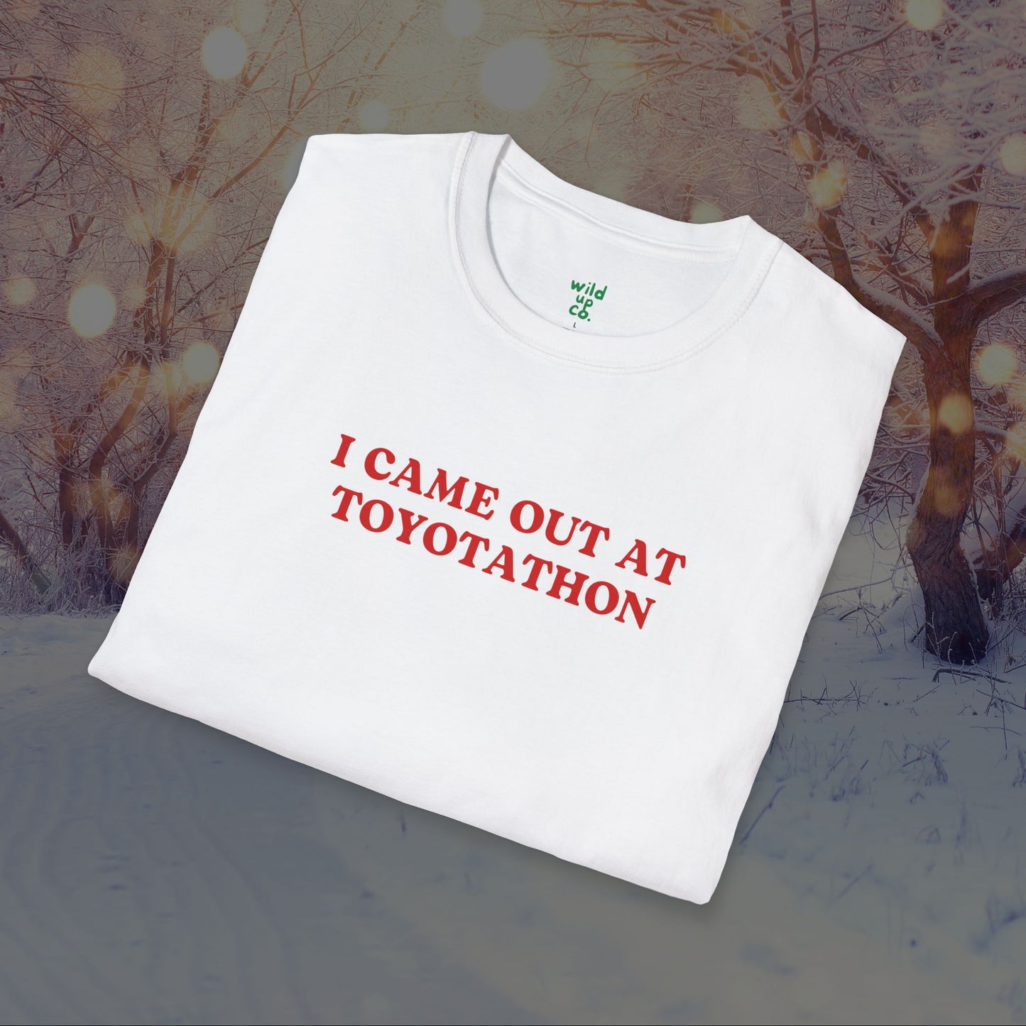 Came Out At Toyotathon Tee