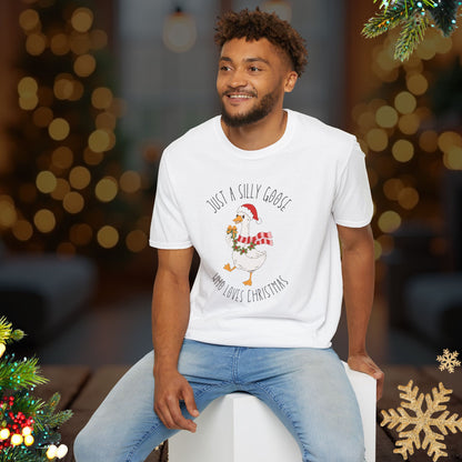 Christmas Goose Tee — "Just a Silly Goose Who Loves Christmas" Holiday T-Shirt