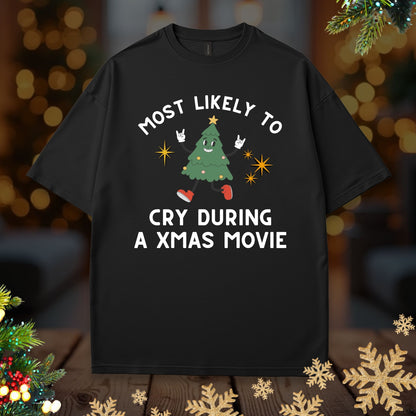 'Most Likely To Cry During A Xmas Movie' Christmas Shirt