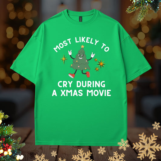 'Most Likely To Cry During A Xmas Movie' Christmas Shirt