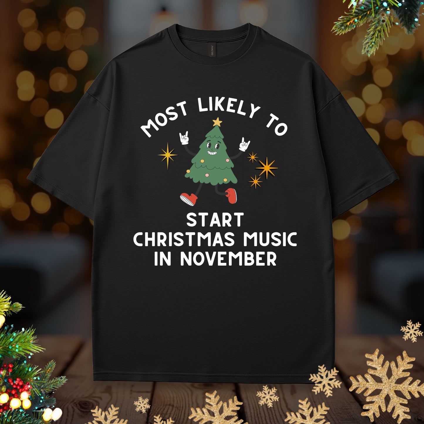 'Most Likely To Start Christmas Music In November’ Christmas Shirt