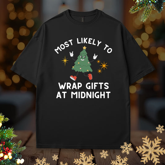 'Most Likely To Wrap Gifts At Midnight’ Christmas Shirt